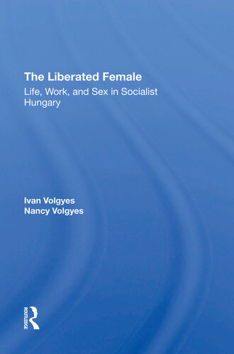 The Liberated Female Ivan Volgyes