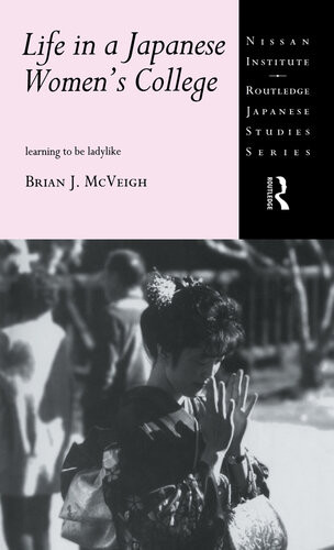 Life In A Japanese Womens College Learning To Be Ladylike Brian J Mcveigh