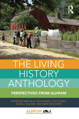 The Living History Anthology Perspectives From Alhfam Martha B Katzhyman