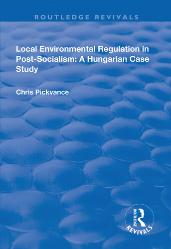 Local Environmental Regulation In Postsocialism A Hungarian Case Study Chris G Pickvance
