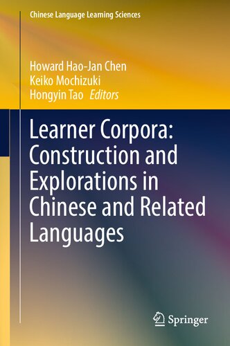 Learner Corpora Construction And Explorations In Chinese And Related Languages Howard Haojan Chen
