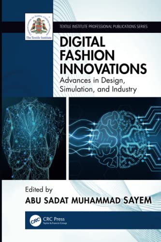 Digital Fashion Innovations Textile Institute Professional Publications 1st Edition Abu Sadat Muhammad Sayem