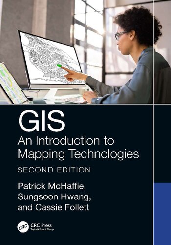 Gis An Introduction To Mapping Technologies 2nd Edition Patrick Mchaffie