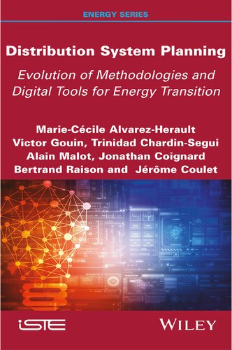 Distribution System Planning Evolution Of Methodologies And Digital Tools For Energy Transition Mariececile Alvarezherault