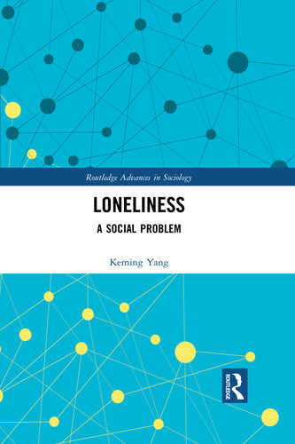 Loneliness A Social Problem Keming Yang