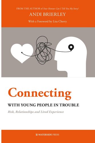 Connecting With Young People In Trouble Andi Brierley