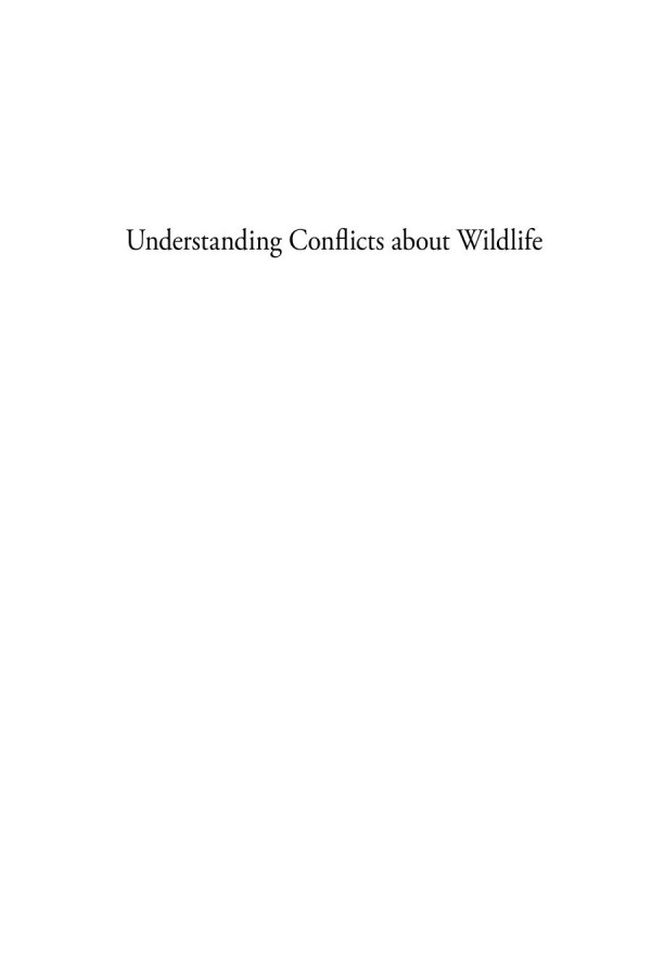 Understanding Conflicts About Wildlife A Biosocial Approach Catherine M Hill Nancy Ec Priston