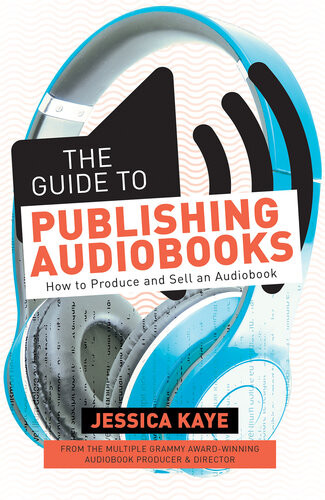 The Guide To Publishing Audiobooks Jessica Kaye