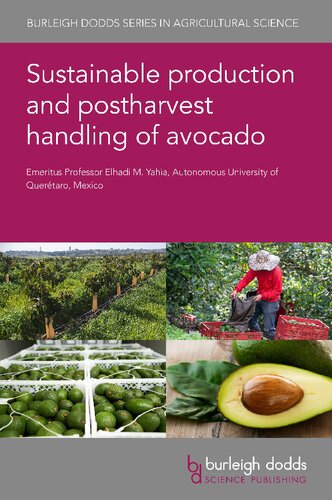 Sustainable Production And Postharvest Handling Of Avocado Elhadi M Yahia