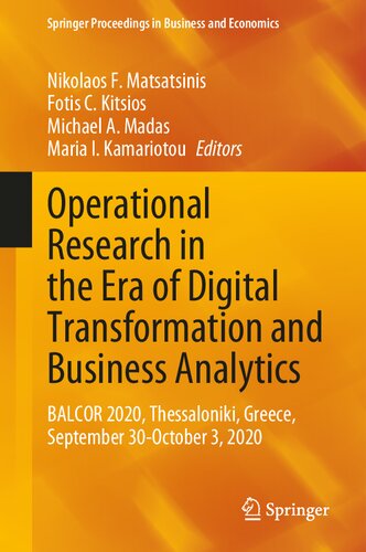 Operational Research In The Era Of Digital Transformation And Business Analytics Balcor 2020 Thessaloniki Greece September 30october 3 2020 Nikolaos F Matsatsinis
