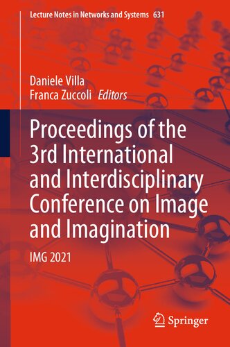 Proceedings Of The 3rd International And Interdisciplinary Conference On Image And Imagination Img 2021 Daniele Villa