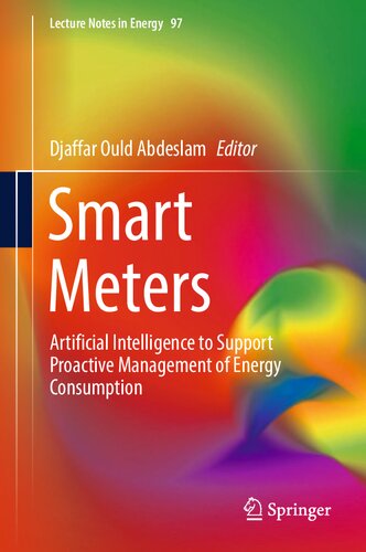 Smart Meters Artificial Intelligence To Support Proactive Management Of Energy Consumption Djaffar Ould Abdeslam
