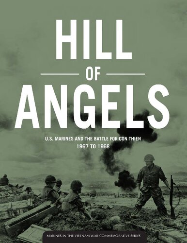 Hill Of Angels Us Marines And The Battle For Con Thien 1967 To 1968 Joseph C Long