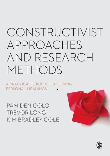 Constructivist Approaches And Research Methods Pam Denicolo Trevor Long