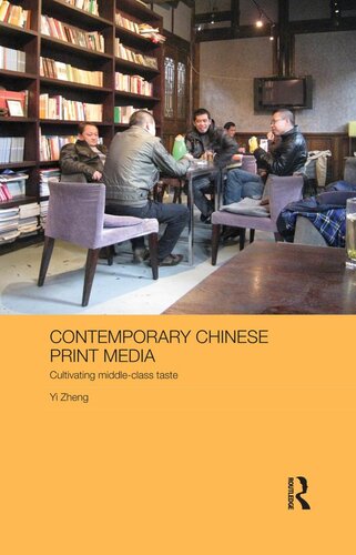 Contemporary Chinese Print Media Cultivating Middle Class Taste Zheng Yi