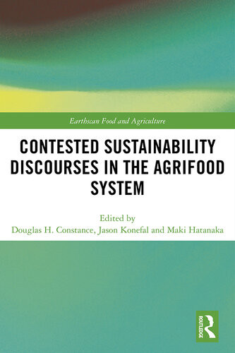 Contested Sustainability Discourses In The Agrifood System Douglas H Constance