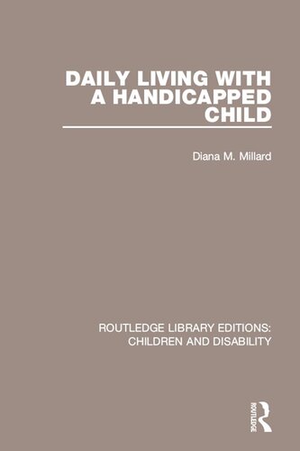 Daily Living With A Handicapped Child Diana M Millard