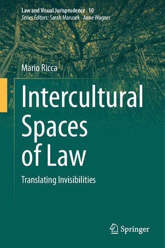 Intercultural Spaces Of Law Translating Invisibilities Mario Ricca
