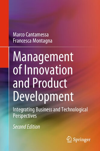 Management Of Innovation And Product Development Integrating Business And Technological Perspectives 2nd 2nd Edition Marco Cantamessa
