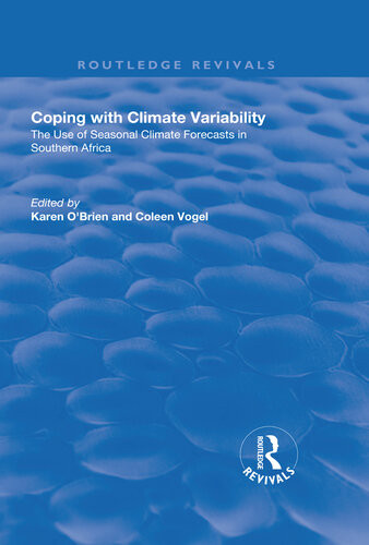 Coping With Climate Variability Colleen Vogel Karen Obrien