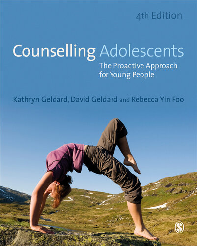 Counselling Adolescents The Proactive Approach For Young People Kathryn Geldard David Geldard Rebecca Yin Foo