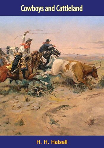 Cowboys And Cattleland H H Halsell