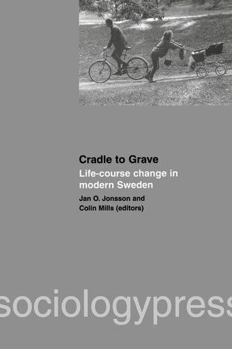Cradle To Grave Lifecourse Change In Modern Sweden Jan O Jonsson