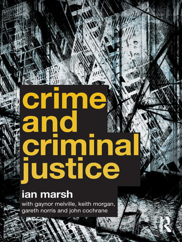 Crime And Criminal Justice Ian Marsh Gaynor Melville Keith Morgan