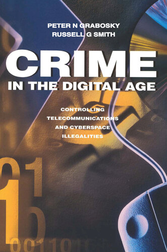 Crime In The Digital Age Peter Grabosky Russell Smith