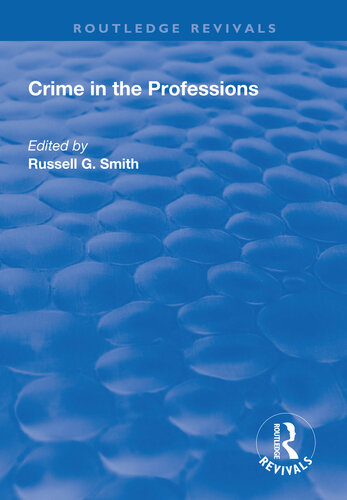 Crime In The Professions Russell G Smith