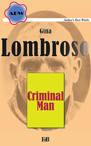 Criminal Man Gina Lombroso Ferrero