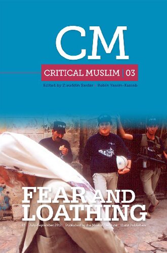 Critical Muslim 03 Fear And Loathing Ziauddin Sardar Editor