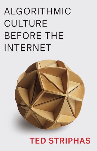 Algorithmic Culture Before The Internet Ted Striphas