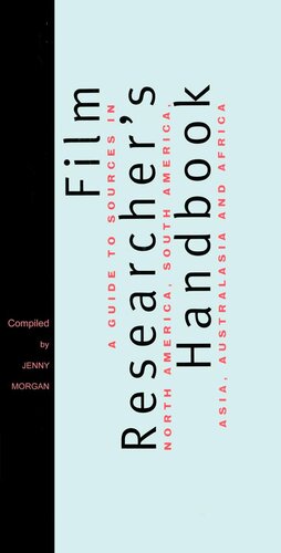 The Film Researchers Handbook Jenny Morgan