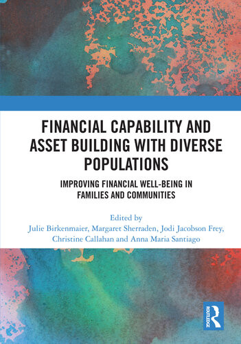Financial Capability And Asset Building With Diverse Populations Julie Birkenmaier