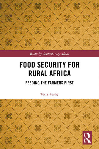 Food Security For Rural Africa Feeding The Farmers First Terry Leahy