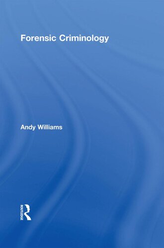 Forensic Criminology Andy Williams