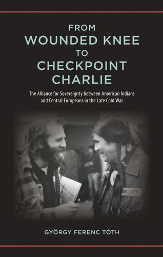 From Wounded Knee To Checkpoint Charlie Gyrgy Ferenc Tth