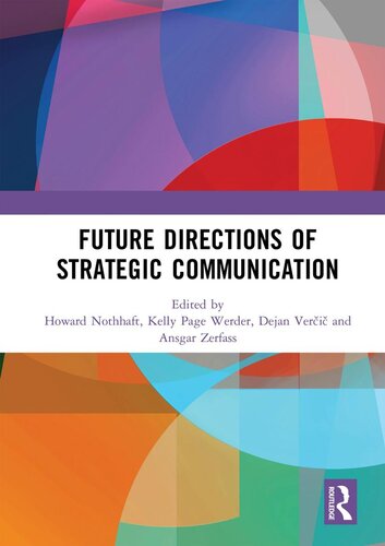 Future Directions Of Strategic Communication Howard Nothhaft