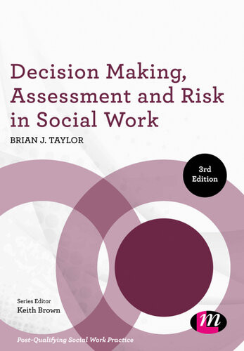Decision Making Assessment And Risk In Social Work Brian J Taylor