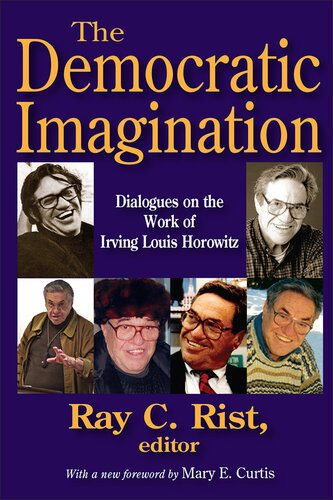 The Democratic Imagination Dialogues On The Work Of Irving Louis Horowitz Louis Filler