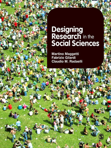 Designing Research In The Social Sciences Martino Maggetti Claudio Radaelli