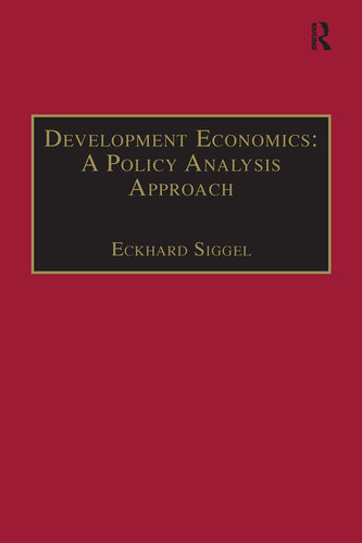 Development Economics A Policy Analysis Approach Eckhard Siggel