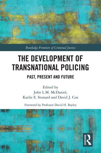 The Development Of Transnational Policing John L M Mcdaniel