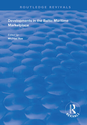 Developments In The Baltic Maritime Marketplace Michael Roe