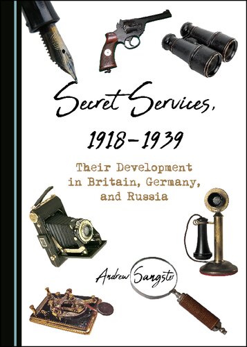 Secret Services 19181939 Andrew Sangster