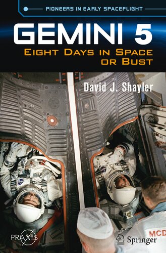 Gemini 5 Eight Days In Space Or Bust David J Shayler