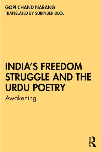 Indias Freedom Struggle And The Urdu Poetry Awakening Gopi Chand Narang