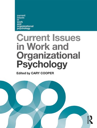 Current Issues In Work And Organizational Psychology 1st Edition Cary Cooper Editor