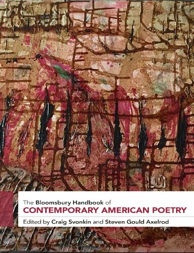 The Bloomsbury Handbook Of Contemporary American Poetry 1st Edition Craig Svonkin